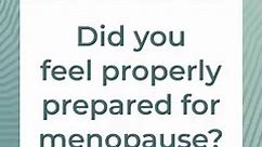 Prepared for Menopause