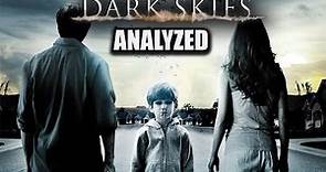Dark Skies - Analyzed Movie Review
