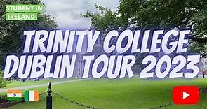 Trinity College Dublin Campus Tour 2023 || New On Campus Accommodation || Indians in Ireland