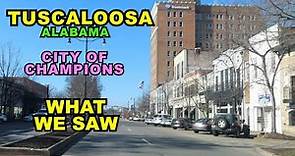 TUSCALOOSA: What We Saw In The City Of Champions, Alabama