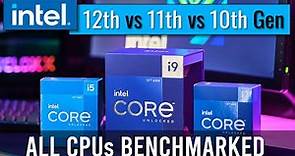 All i5, i7, i9 CPUs Benchmarked [Intel 12th vs 11th vs 10th Gen]