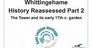 Whittingehame History Reassessed Part 2