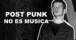 Post Punk: NO es música.