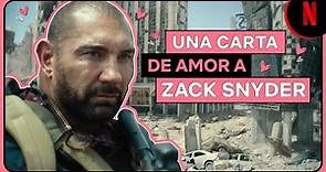 Razones para amar a Zack Snyder | El ejército de los muertos