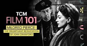 'Mildred Pierce' and Joan Crawford's Triumphant Reinvention | Film 101