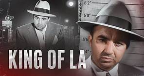 MICKEY COHEN - THE CRIMINAL KING OF LOS ANGELES