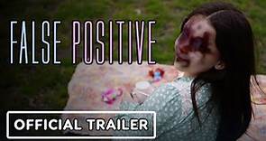 False Positive - Official Trailer (2021) Ilana Glazer, Pierce Brosnan, Sophia Bush
