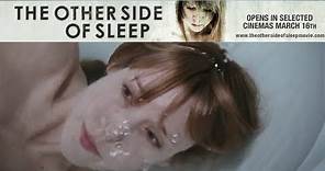 The Other Side Of Sleep - Trailer | Directed by Rebecca Daly