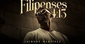 Filipenses 4:13 - Jackson Martinez (Video Oficial) | Rap Cristiano Hip Hop 2023