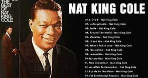 Best Songs of Nat King Cole | Nat King Cole Greatest Hits | Nat King Cole Full Album 2022