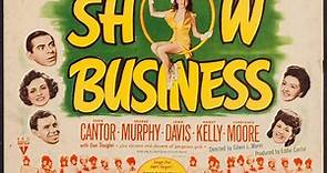 Show Business 1944 with Eddie Cantor, George Murphy and Constance Moore