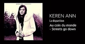 Keren Ann - Au coin du monde - Streets Go Down