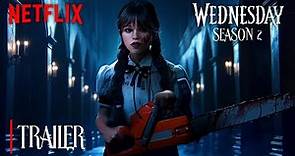 Wednesday Addams | SEASON 2 FULL TRAILER | Netflix (HD)