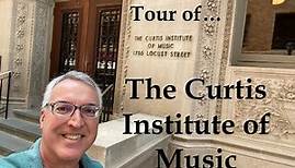 Tour of the Curtis Institute of Music (Philadelphia) with Chris Rogerson