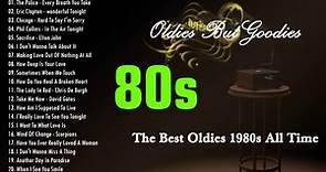 Best Oldies Songs Of 1980s - 80s 90s Greatest Hits - The Best Oldies Song Ever