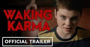 Waking Karma - Official Trailer (2023) Michael Madsen, Hannah Christine Shetler