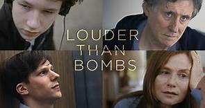 Louder Than Bombs - Official Trailer