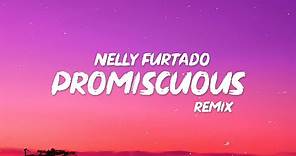 Nelly Furtado - Promiscuous (Lyrics) "I want you on my team, so does ...