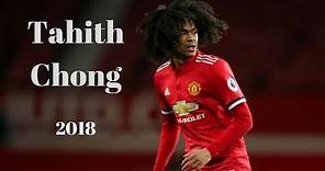 Tahith Chong (Manchester United) 2017/2018 Full Highlights