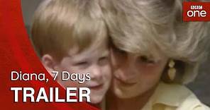 Diana, 7 Days - BBC One