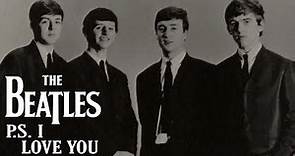 The Beatles - P.S. I Love You // Sub. Español & Lyrics