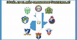 ¿Cuál es el equipo más grande de Guatemala?
