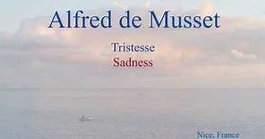 French Poem - Tristesse by Alfred de Musset