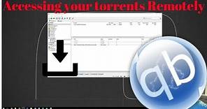 How To Access Your Torrents Remotely!