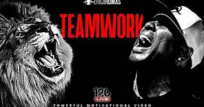 Teamwork | POWERFUL MOTIVATIONAL VIDEO