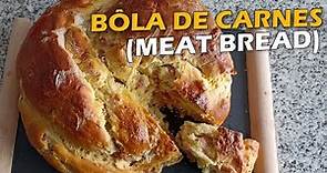 Bôla de Carnes - Meat Bread easy and tasty Portuguese Recipe