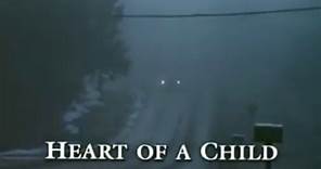 Heart of a Child 1994 Based on a True Story