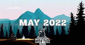 New Indie Folk; May 2022 (Vol 2) Acoustic, Dreamy, Singer-Songwriter ...