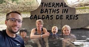 Exploring Spain: Thermal Baths in Caldas de Reis