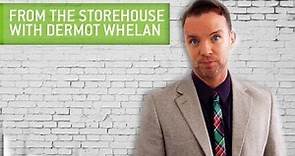 From The Storehouse with Dermot Whelan | RTÉ Two and RTÉ Player