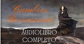 Cumbres Borrascosas de Emily Brontë. Audiolibro completo. Voz humana real.