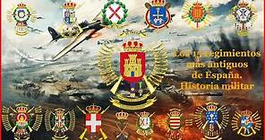 Los 15 regimientos más antiguos de España - historia militar