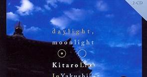 Kitaro - Daylight, Moonlight : Live In Yakushiji