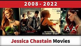Jessica Chastain Movies (2008-2022)