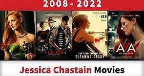 Jessica Chastain Movies (2008-2022)