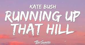 Kate Bush - Running Up That Hill (Lyrics)