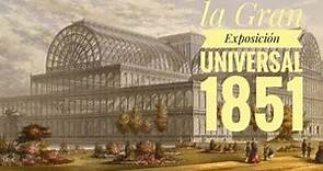 LA GRAN EXPOSICIÓN UNIVERSAL 1851- clase 3