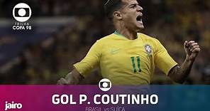 Gol de Philippe Coutinho: Brasil vs Suíça | Primeira Fase Copa 2018