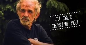 JJ Cale - Chasing You (Official Music Video)