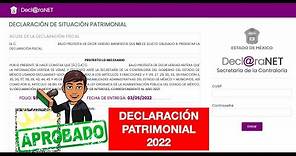 DECLARACIÓN PATRIMONIAL 2022 DECLARANET ESTADO DE MÉXICO
