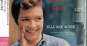 Ella Mae Morse - The Morse Code