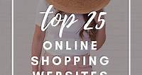 Top 40 Best Online Shopping Sites for Women (Updated for 2024)