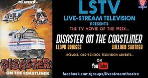 LSTV presents: DISASTER ON THE COASTLINER (1979)