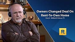 Owners Changed Deal On Rent-To-Own Home