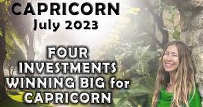 Capricorn July 2023 FOUR INVESTMENTS WINNING BIG for CAPRICORN (Astrology Horoscope Forecast)