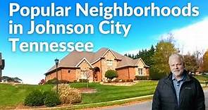 Popular Neighborhoods in Johnson City Tennessee